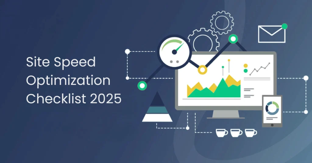 Site Speed Optimization Checklist 2025